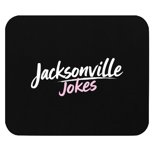 Jacksonville Jokes Brushstroke Text Design in Pink Mouse Pads