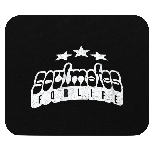 Soulmate for life |I love Mouse Pads