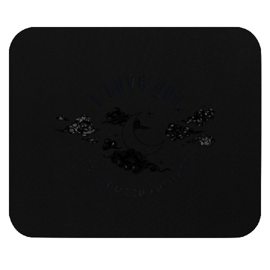I love you to the moon and back Mouse Pads