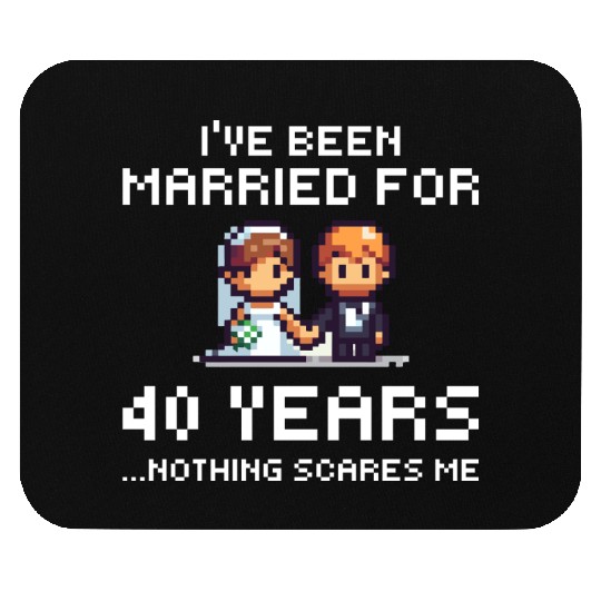 Couples Married 40 Years - Funny 40th Wedding Anni Mouse Pads