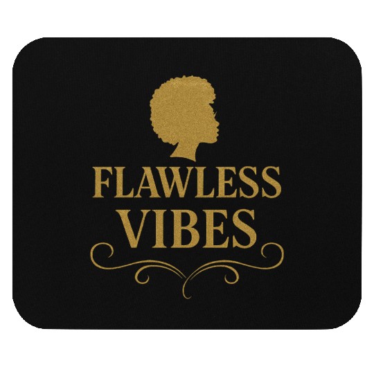 Flawless Vibes - Classy Bold Statement Mouse Pads Graphic