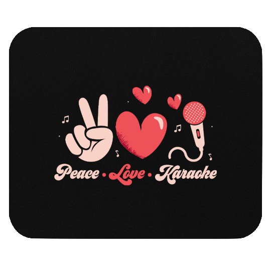 Peace Love Karaoke Singing Singer Mouse Pads