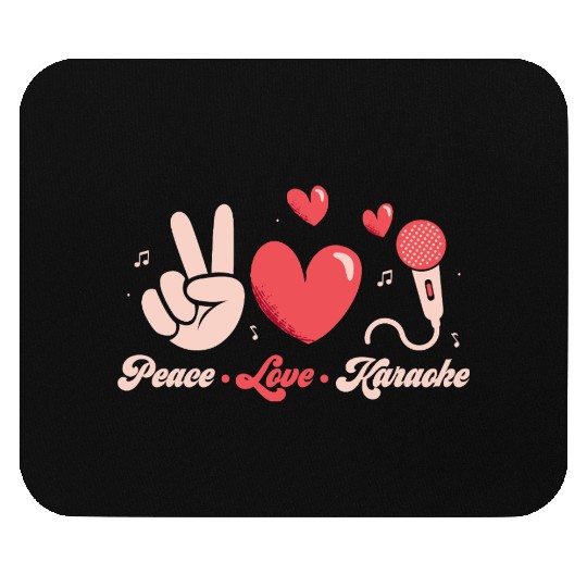 Peace Love Karaoke Singing Singer Mouse Pads