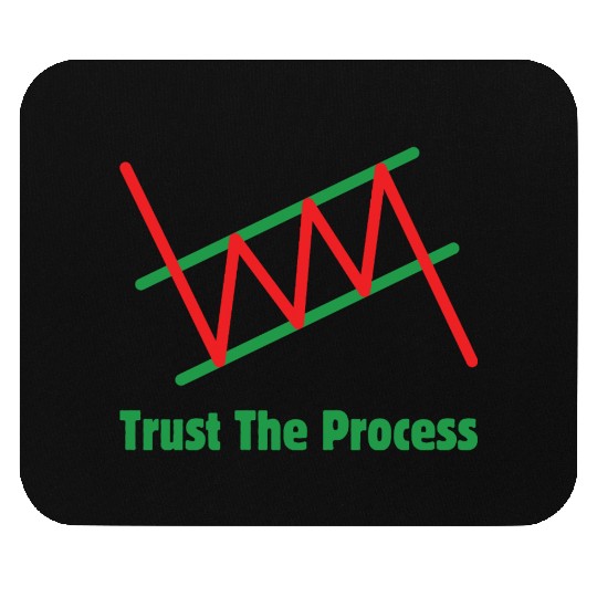 Trust The Process Mouse Pads