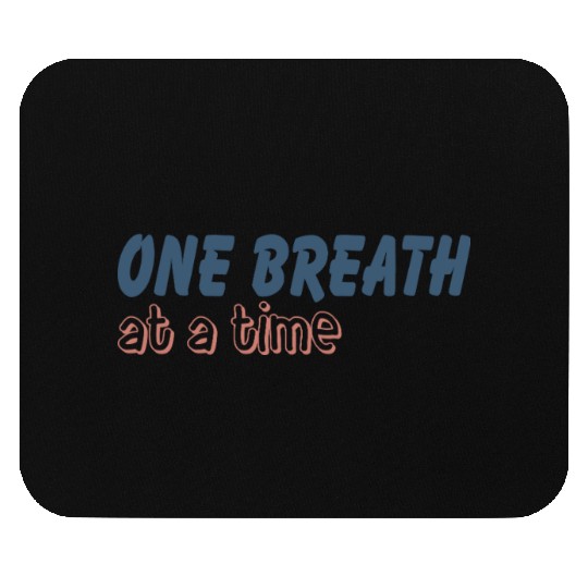 One Breath At A Time Runner Running Mindful Breath Mouse Pads