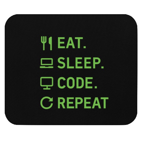 Eat Sleep Code Repeat – Programmer Lifestyle Mouse Pads