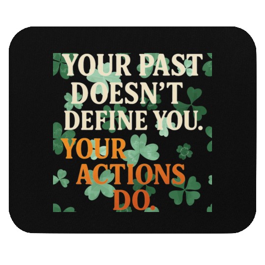 Actions Shape Destiny Mouse Pads