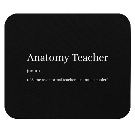 Anatomy Teacher Mouse Pads