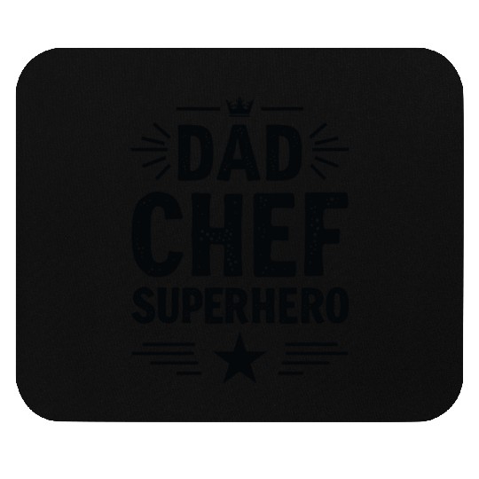 Dad Chef Superhero – Papa Cook Father Mouse Pads