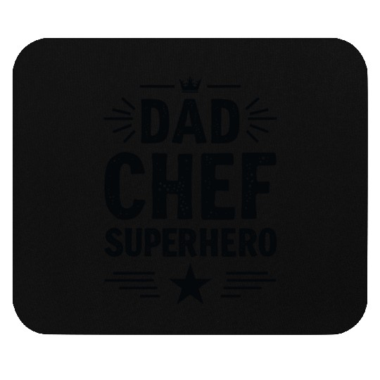 Dad Chef Superhero – Papa Cook Father Mouse Pads