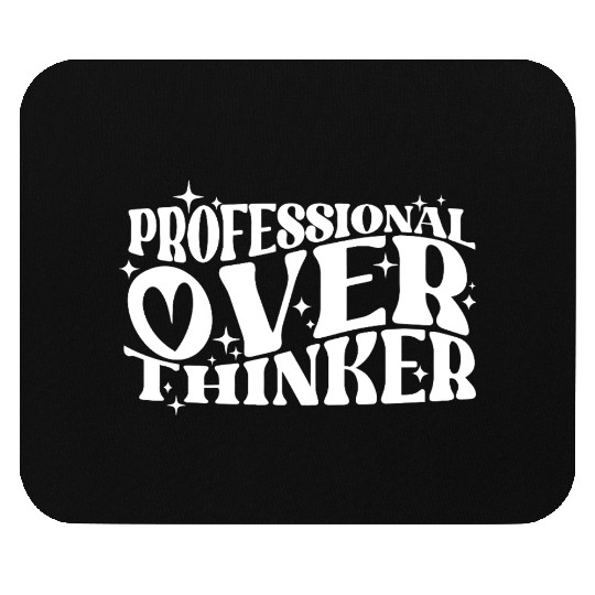 Professional Overthinker Witty Typography Humor Mouse Pads