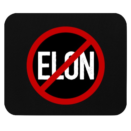 Anti Elon Musk Bumper Fascist prohibition sign Mouse Pads