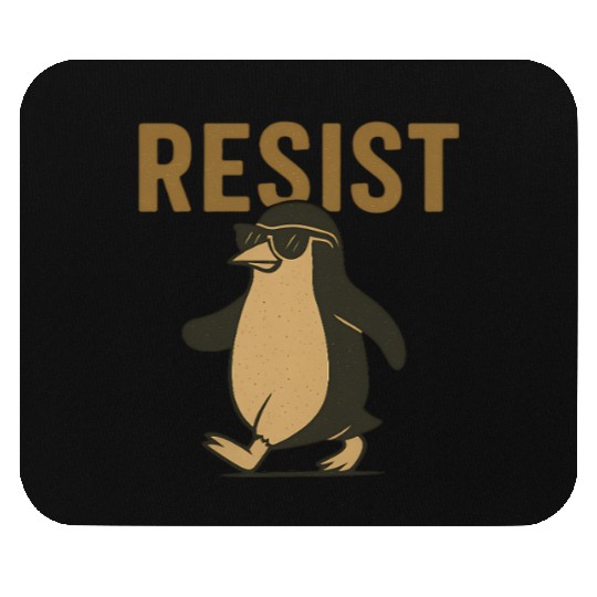 Resist Penguin Activism - Funny Protest Graphic Mouse Pads