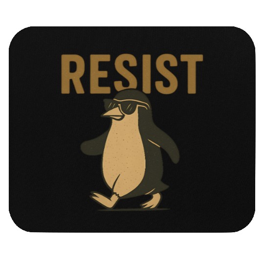 Resist Penguin Activism - Funny Protest Graphic Mouse Pads