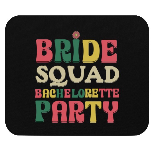 Bride squad. Mouse Pads
