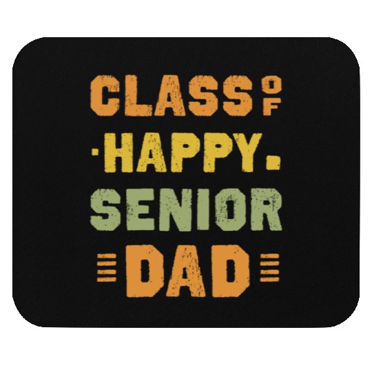 Happy class of 2025 dad senior father graduation Mouse Pads