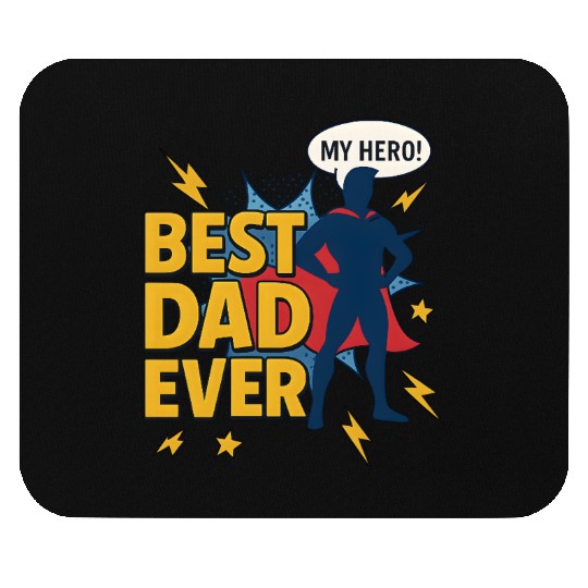 Best Dad ever superhero style Mouse Pads