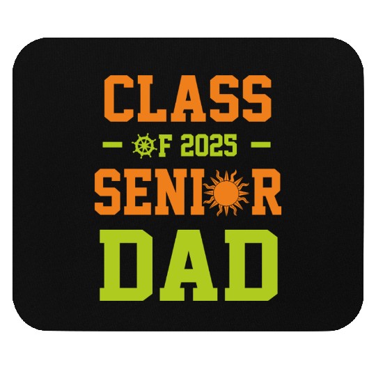 dad graduation class of 2025 senior father Mouse Pads