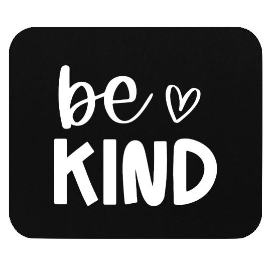 Be Kind Positive Message Design Mouse Pads