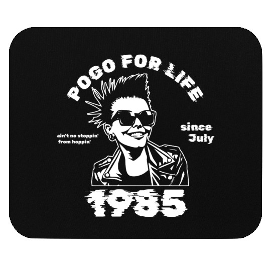 40th birthday Pogo for life since 07/1985 Mouse Pads