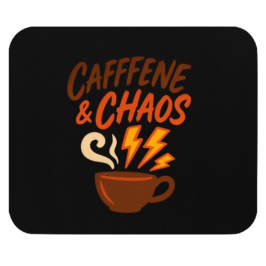 Caffeine & Chaos – Coffee Lovers Unite Mouse Pads