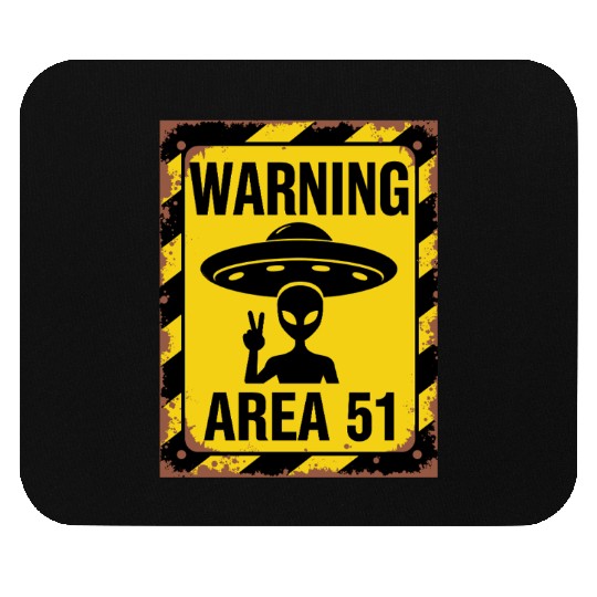 Area 51 UFO Warning - Enter at your own risk Mouse Pads