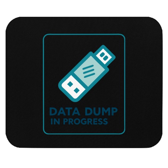 Data Dump In Progress USB Drive 2000s Mouse Pads