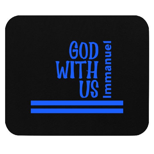 God with us Mouse Pads