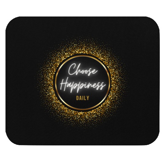 Choose Happiness Quote Design - Gold Luxury Gift Mouse Pads