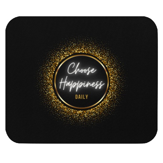Choose Happiness Quote Design - Gold Luxury Gift Mouse Pads