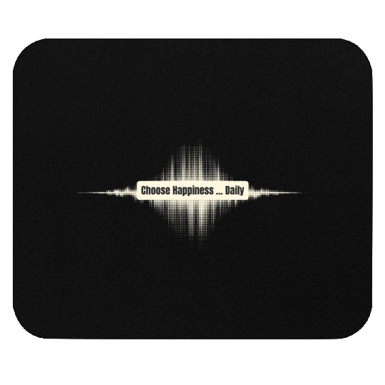 Choose Happiness Soundwave - Music Therapy Gift Mouse Pads