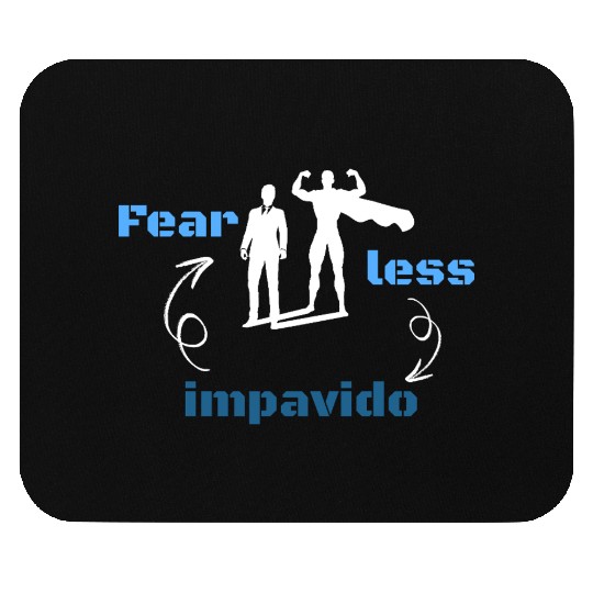 Fearless-Be Brave Mouse Pads