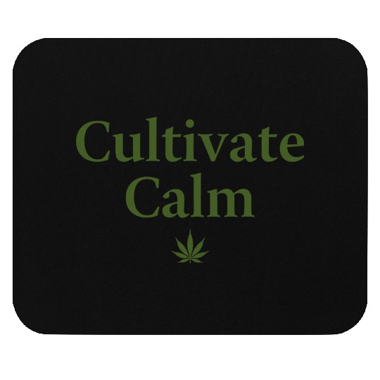 Cultivate Calm Hemp Cannabis Saying Mouse Pads