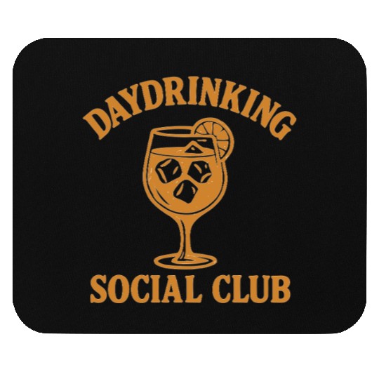 Daydrinking Soociial Clubb – Funny Cocktail Design Mouse Pads