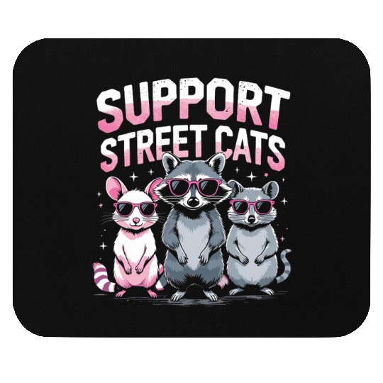 Support Local Street Cats Opossum Raccoon Mouse Pads