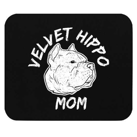 Velvet Hippo Mom – Bully Dog Lovers Mouse Pads