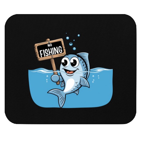 No Fishing – Cartoon Fish Joke Mouse Pads