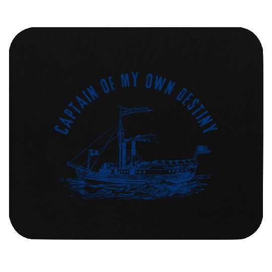 Captain of My Own Destiny Mouse Pads