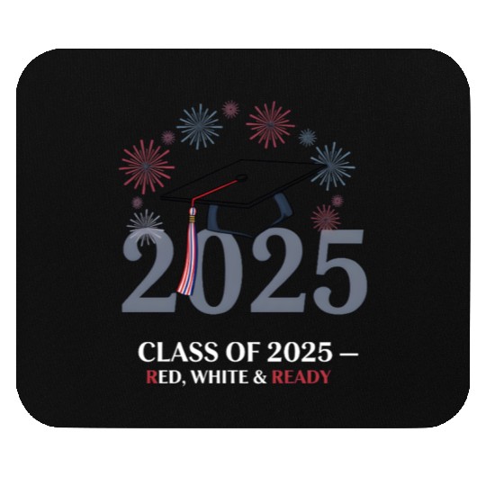 Class of 2025 – Red White & Ready Mouse Pads