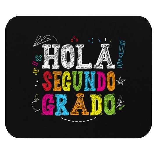 Hola Segundo Grado 2nd Grade Spanish Teacher Kids Mouse Pads