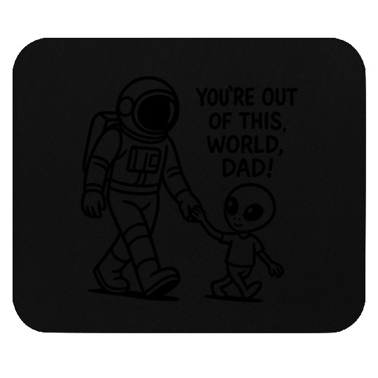 Alien Dad from Outer Space Mouse Pads