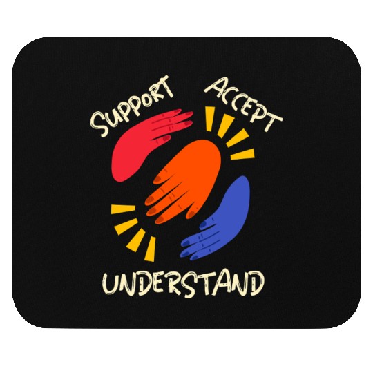 Support Accept Understand Autism Advocacy Mouse Pads