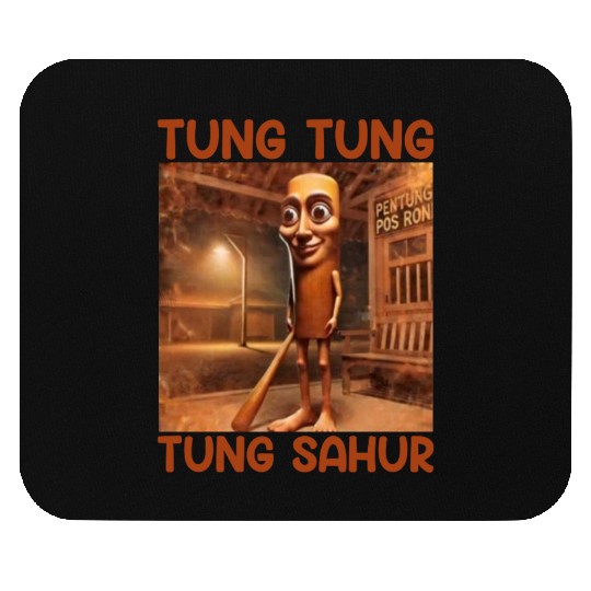 ung Tung Tung Sahur – Viral Sahur Meme Mouse Pads