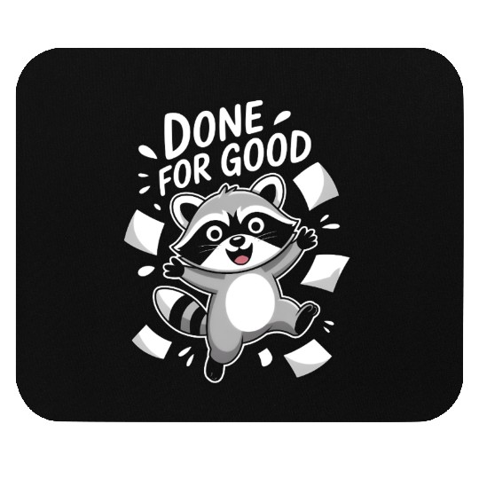 Proud Raccoon with Motivational Message Mouse Pads