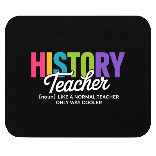 History Teacher Bold Colorful Typography Mouse Pads