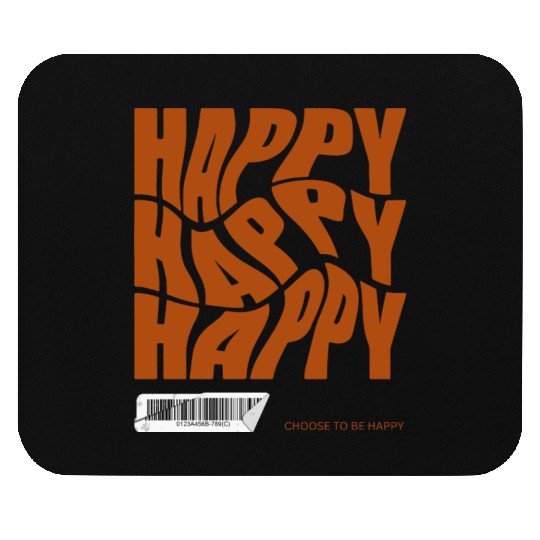 Choose Happy Mouse Pads