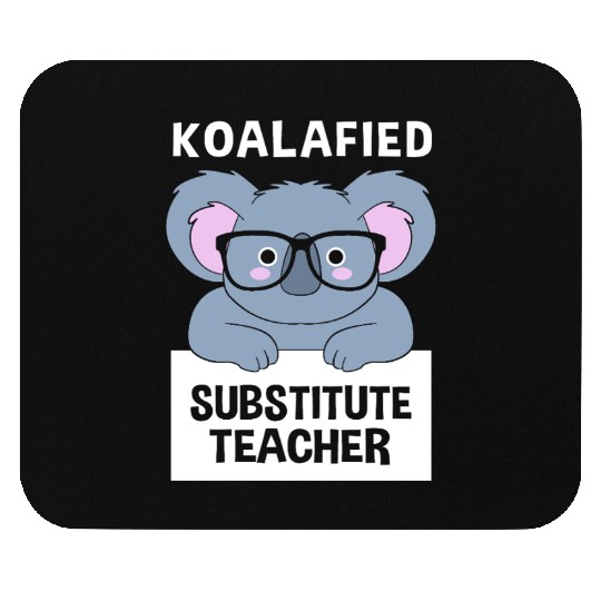 Substitute Teacher Koala School Teaching Mouse Pads