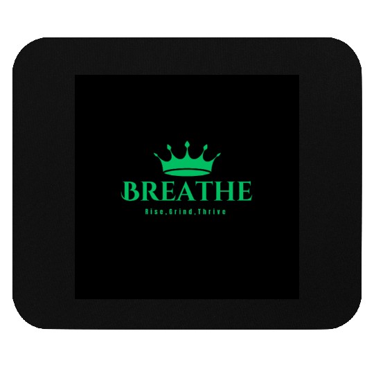 Breathe Rise Grind Thrive Flow Mouse Pads
