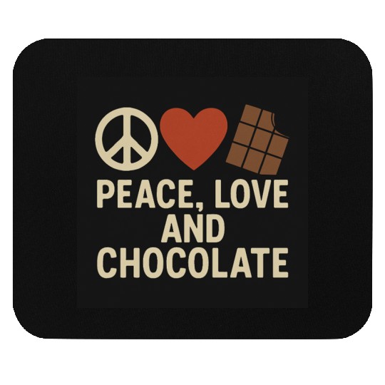 Peace Love and Chocolate Quote Design Mouse Pads
