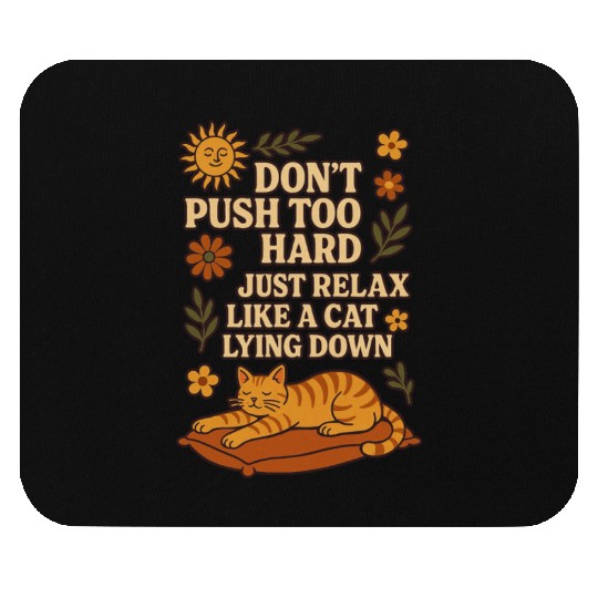 Relaxing Cat Nap Inspirational Design Mouse Pads